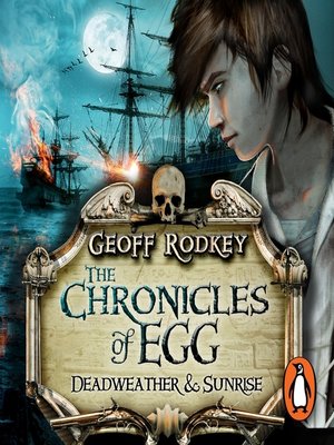 cover image of Chronicles of Egg--Deadweather and Sunrise